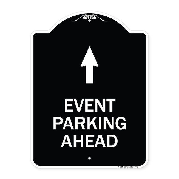Event Parking Ahead Heavy-Gauge Aluminum Architectural Sign, 24" x 18", BW-1824-24076